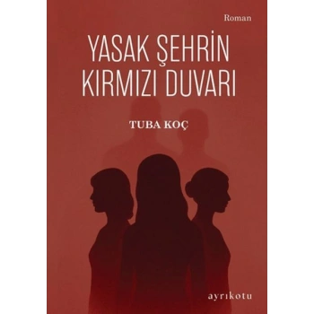 Yasak Şehrin Kırmızı Duvarı