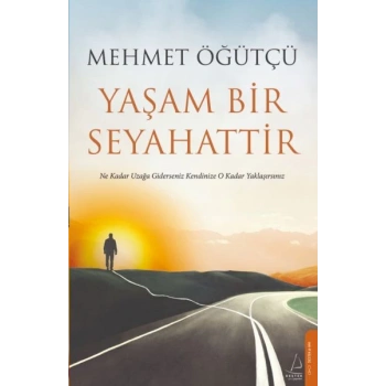 Yaşam Bir Seyahattir