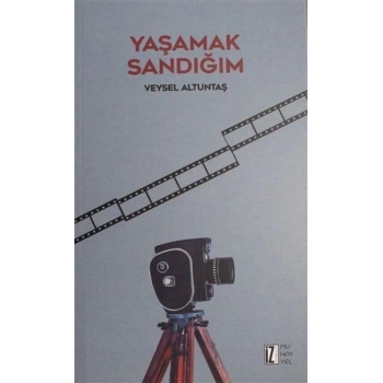 Yaşamak Sandığım