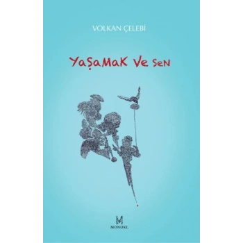 Yaşamak ve Sen