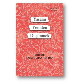 Yaşamı Yeniden Düşünmek