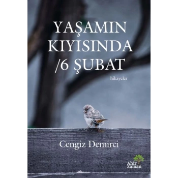 Yaşamın Kıyısında - 6 Şubat