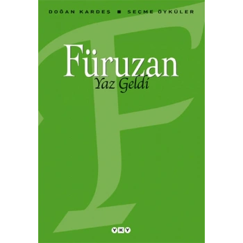 Yaz Geldi - Seçme Öyküler