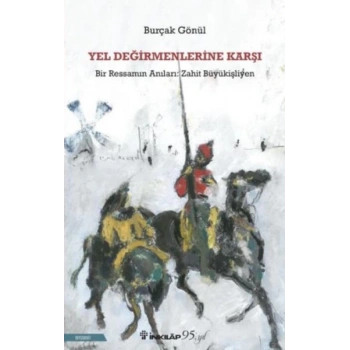 Yel Değirmenlerine Karşı