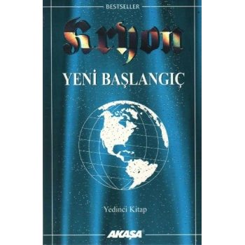 Yeni Başlangıç-Kryon-7