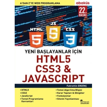 Yeni Başlayanlar İçin HTML5, CSS3 ve Javascript - A ’Dan Z’Ye Web Programlama