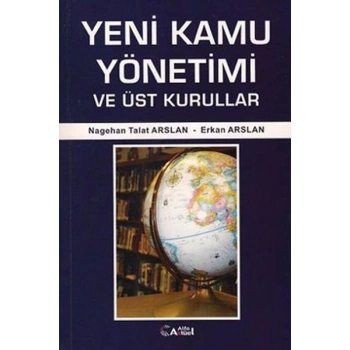 Yeni Kamu Yönetimi ve Üst Kurullar