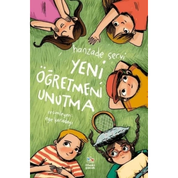 Yeni Öğretmeni Unutma