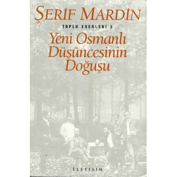 Yeni Osmanlı Düşüncesinin Doğuşu