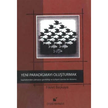 Yeni Paradigmayı Oluşturmak (Ciltli)