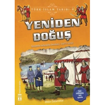 Yeniden Doğuş - Türk İslam Tarihi 9