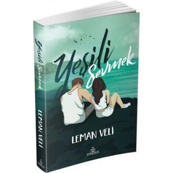 Yeşili Sevmek