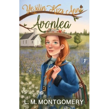 Yeşilin Kızı Anne 2 - Avonlea (Ciltli)