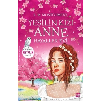 Yeşilin Kızı Anne 5 - Hayaller Evi