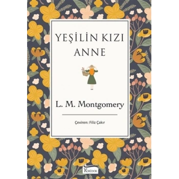 Yeşilin Kızı Anne (Bez Ciltli)