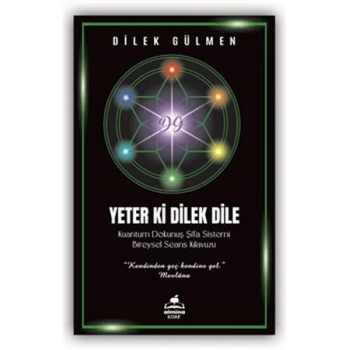 Yeter ki Dilek Dile Kuantum Dokunuş Şifa