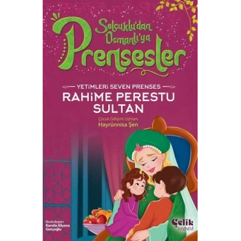 Yetimleri Seven Prenses Rahime Perestu Sultan