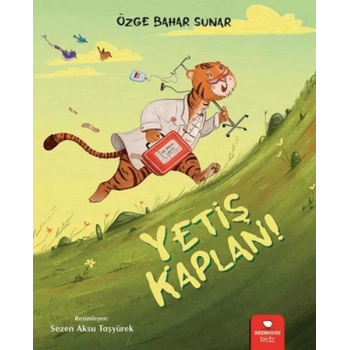 Yetiş Kaplan!