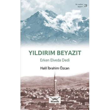 Yıldırım Beyazıt - Erken Elveda Dedi