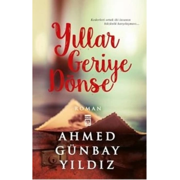 Yıllar Geriye Dönse