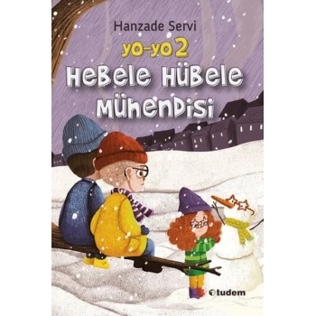 Yo-Yo 2 Hebele Hübele Mühendisi