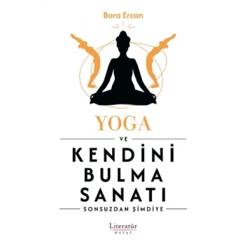 Yoga ve Kendini Bulma Sanatı