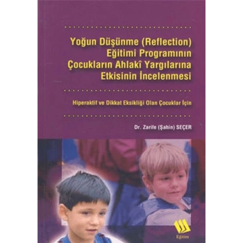 Yoğun Düşünme (Reflection) Eğitimi Programının Çocukların...