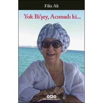 Yok Bişey, Acımadı ki...