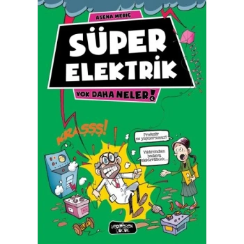 Yok Daha Neler 4 - Süper Elektrik