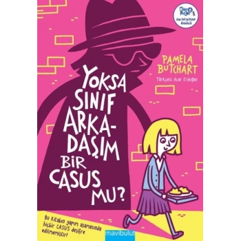 Yoksa Sınıf Arkadaşım Bir Casus Mu?