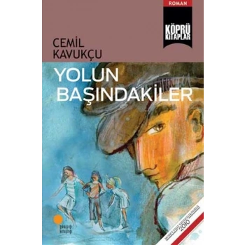 Yolun Başındakiler