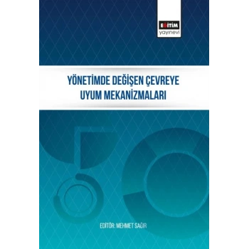 Yönetimde Değişen Çevreye Uyum Mekanizmaları