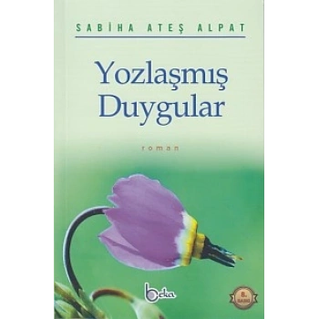 Yozlaşmış Duygular