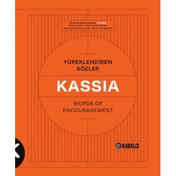 Yüreklendiren Sözler Words of Encouragement - Kassia