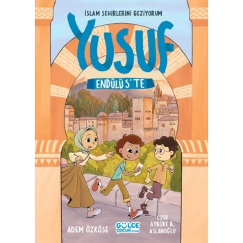Yusuf Endülüste - İslam Şehirlerini Geziyorum