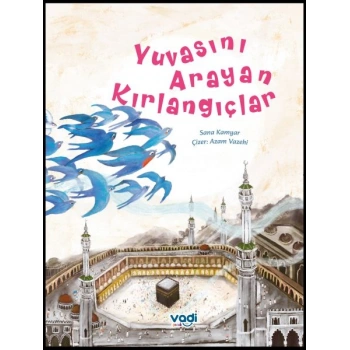 Yuvasını Arayan Kırlangıçlar