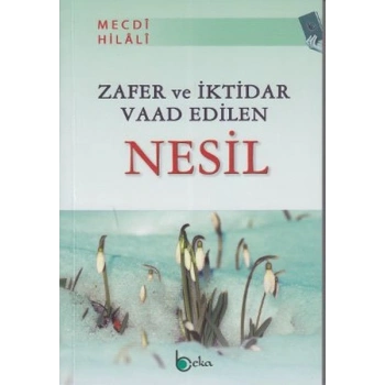 Zafer ve İktidar Vaad Edilen Nesil