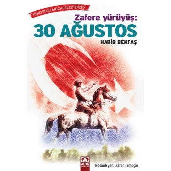 Zafere Yürüyüş -  30 Ağustos