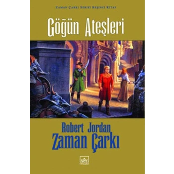 Zaman Çarkı 05: Göğün Ateşleri (Ciltli)