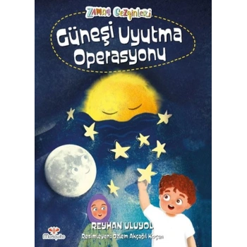 Zaman Gezginleri 2 - Güneşi Uyutma Operasyonu