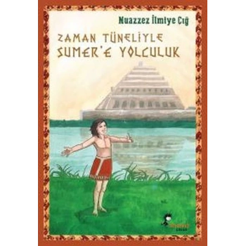 Zaman Tüneliyle Sümer’e Yolculuk