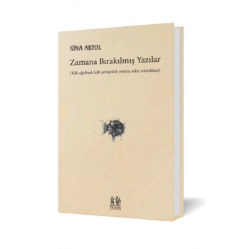 Zamana Bırakılmış Yazılar