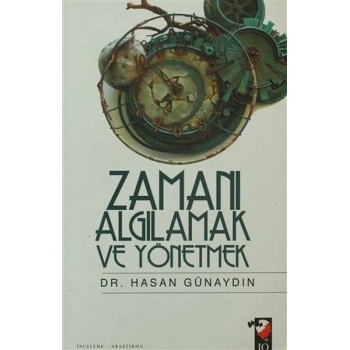 Zamanı Algılamak ve Yönetmek