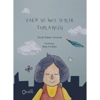 Zarif ve İnce Şeyler Toplayıcısı