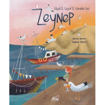 Zeynep Hayal Et, Gayret Et, Harekete Geç !