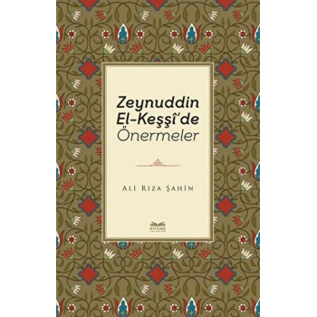 Zeynuddin El-Keşşide Önermeler