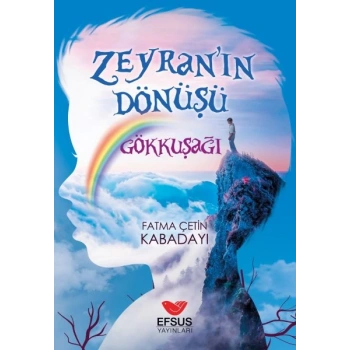 Zeyranın Dönüşü Gökkuşağı