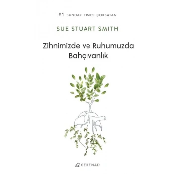 Zihnimizde ve Ruhumuzda Bahçıvanlık