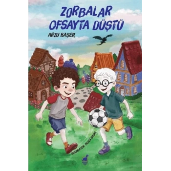 Zorbalar Ofsayta Düştü