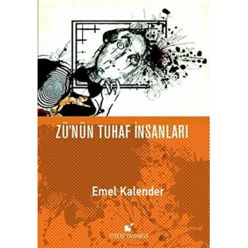 Zünün Tuhaf İnsanları